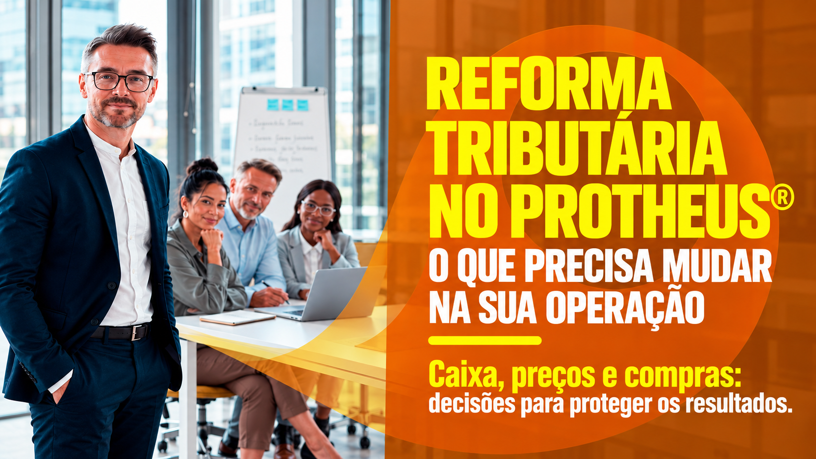 Reforma Tributária no Protheus, o que precisa mudar?