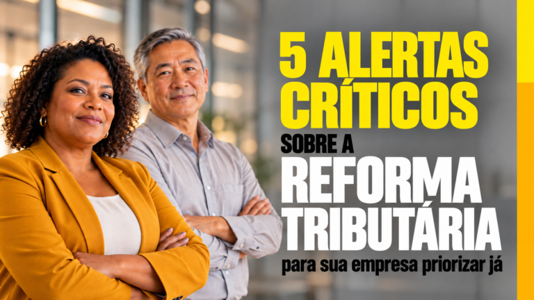 5 Alertas Críticos sobre a Reforma Tributária
